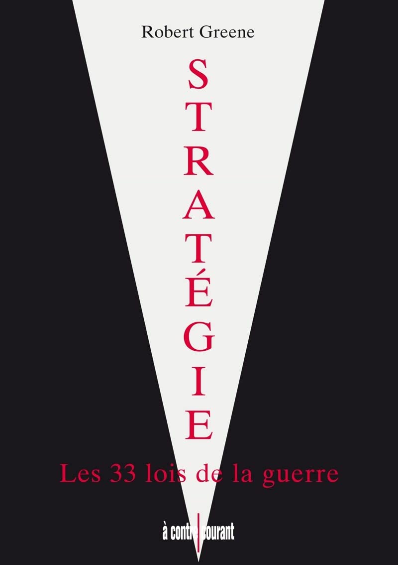 Stratégie : Les 33 lois de la guerre